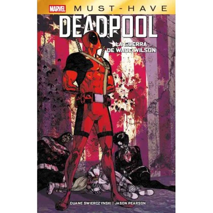 Deadpool La guerra de Wade Wilson - Must Have